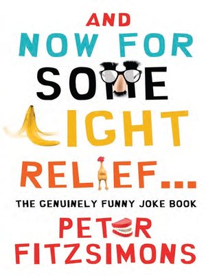 cover image of And Now For Some Light Relief...The Genuinely Funny Joke Book